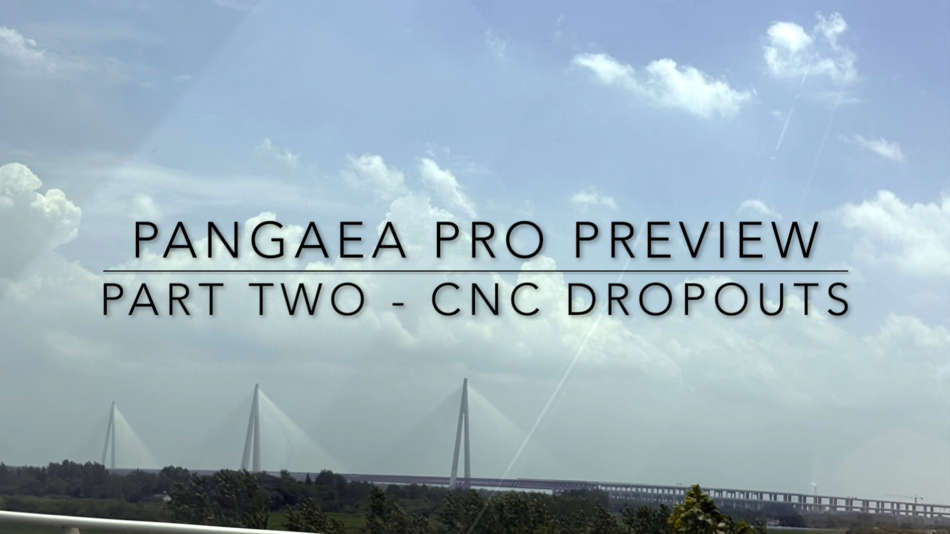Pangaea Pro Preview - Part TWO CNC Dropouts
